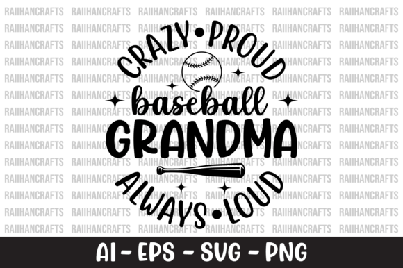 Crazy Proud Baseball Grandma Always Loud Graphics for Crafts