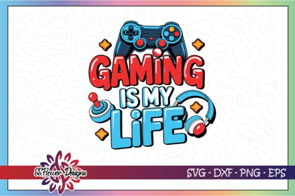 Gaming is My Life SVG Retro Gamer Clip Graphics Crafts