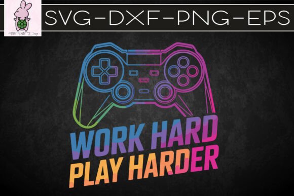 Gaming Work Hard Harder Gaming Life SVG for Graphics and Crafts