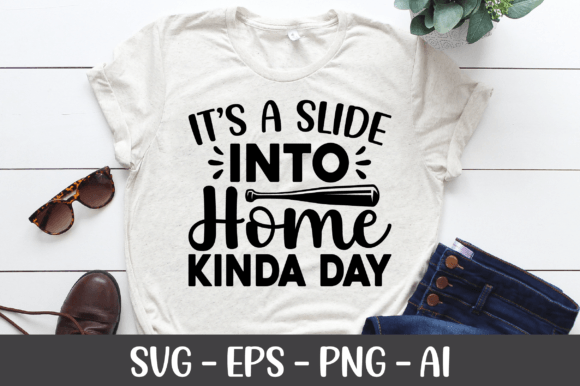 It s a Slide into Home Kinda Day SVG for Crafts and Graphics