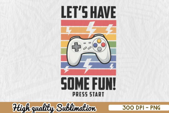 Let s Have Some Fun Gaming Mode PNG: A Graphics & Crafts Review
